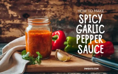 How to Make Spicy Garlic Pepper Sauce